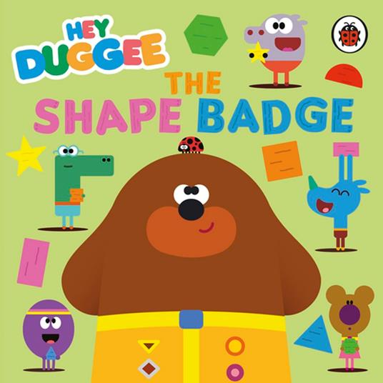 Hey Duggee: The Shape Badge - Hey Duggee - ebook