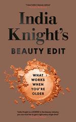 India Knight's Beauty Edit