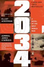 2034: A Novel of the Next World War