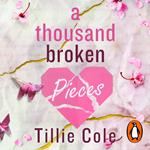 A Thousand Broken Pieces