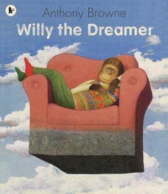 Willy the Dreamer - Anthony Browne - cover