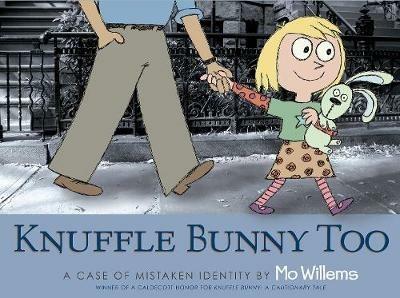 Knuffle Bunny Too: A Case of Mistaken Identity - Mo Willems - cover