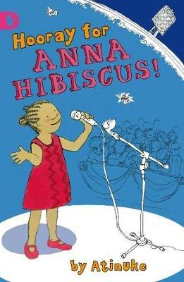 Hooray for Anna Hibiscus! - Atinuke - cover