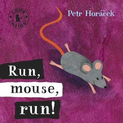 Run, Mouse, Run! - Petr Horacek - cover