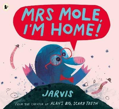 Mrs Mole, I'm Home! - Jarvis - cover