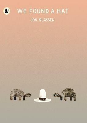 We Found a Hat - Jon Klassen - cover