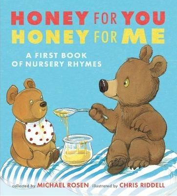 Honey for You, Honey for Me: A First Book of Nursery Rhymes - cover