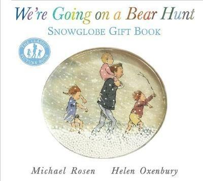 We're Going on a Bear Hunt: Snowglobe Gift Book - Michael Rosen - cover