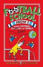 Football School Season 2: Where Football Explains the World