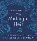 The Midnight Heir: A Magnus Bane Story