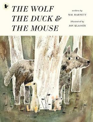 The Wolf, the Duck and the Mouse - Mac Barnett - cover