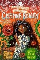 Creeping Beauty: Fairy Tales Gone Bad - Joseph Coelho - cover