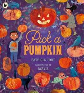 Libro in inglese Pick a Pumpkin Patricia Toht