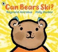 Can Bears Ski? - Raymond Antrobus - cover