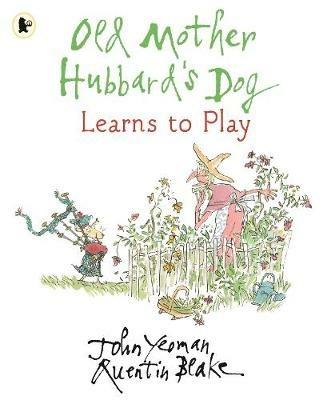 Old Mother Hubbard's Dog Learns to Play - John Yeoman - cover