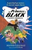 The Princess in Black and the Giant Problem - Shannon Hale,Dean Hale - cover