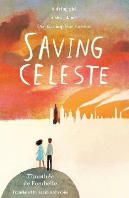 Saving Celeste - Timothee de Fombelle - cover