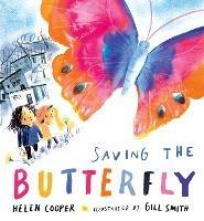 Saving the Butterfly: A story about refugees - Helen Cooper - cover