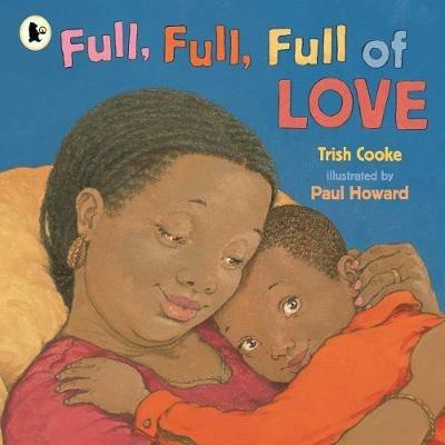 Full, Full, Full of Love - Trish Cooke - cover