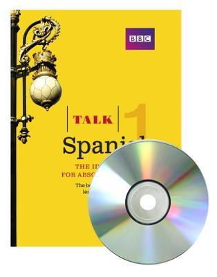 Talk Spanish 1 (Book + CD): The ideal Spanish course for absolute beginners - Almudena Sanchez,Aurora Longo - cover