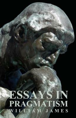 Essays In Pragmatism - William James - cover