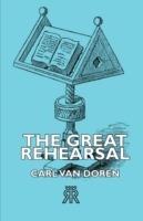 The Great Rehearsal - Carl Van Doren - cover