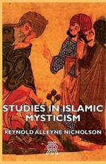 Studies In Islamic Mysticism