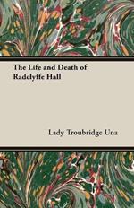 The Life And Death Of Radclyffe Hall