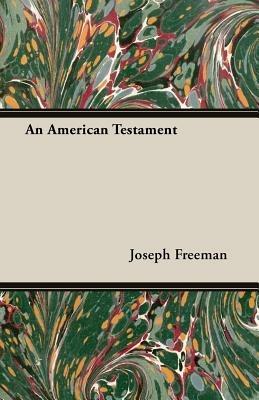 An American Testament - Joseph Freeman - cover