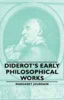 Diderot's Early Philosophical Works