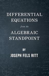 Differential Equations From The Algebraic Standpoint