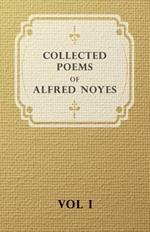 The Collected Poems of Alfred Noyes