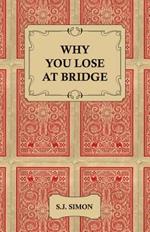 Why You Lose at Bridge