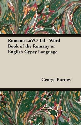 Romano Lavo-Lil - Word Book of the Romany or English Gypsy Language - George, Borrow - cover