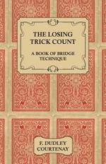 The Losing Trick Count - A Book Of Bridge Technique