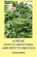 Herbs - How to Grow Them and How to Use Them - Helen Webster - cover