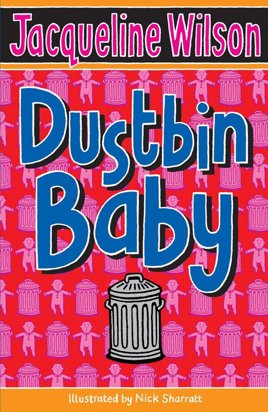 Dustbin Baby - Jacqueline Wilson,Nick Sharratt - ebook