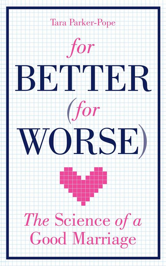 For Better (For Worse)