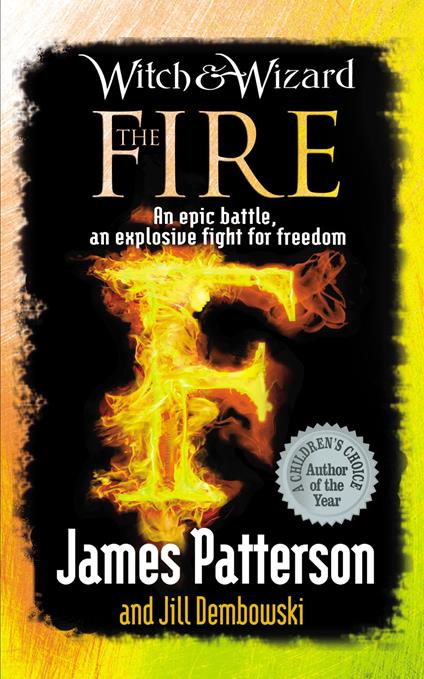 Witch & Wizard: The Fire - James Patterson - ebook