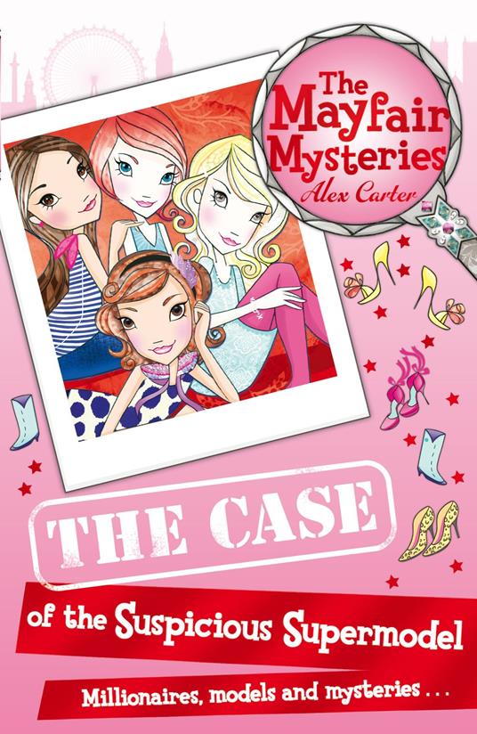 The Mayfair Mysteries: The Case of the Suspicious Supermodel - Carter Alex - ebook