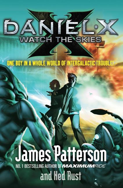 Daniel X: Watch the Skies - James Patterson - ebook