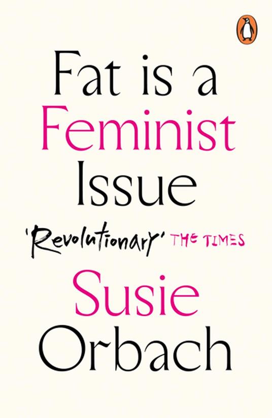 Fat Is A Feminist Issue - Susie Orbach - Libro in lingua inglese -  Cornerstone 