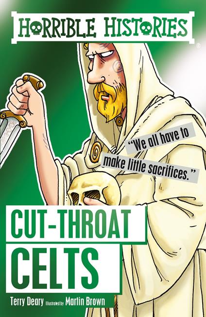 Horrible Histories: Cut-throat Celts - Terry Deary - ebook