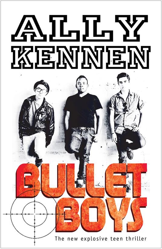 Bullet Boys - Ally Kennen - ebook