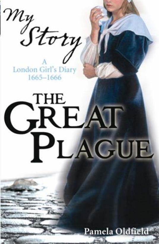 My Story: The Great Plague - Pamela Oldfield - ebook