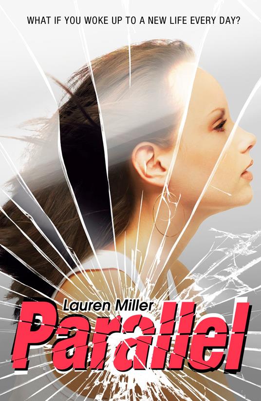 Parallel - Lauren Miller - ebook