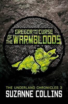 Gregor and the Curse of the Warmbloods - Suzanne Collins - cover