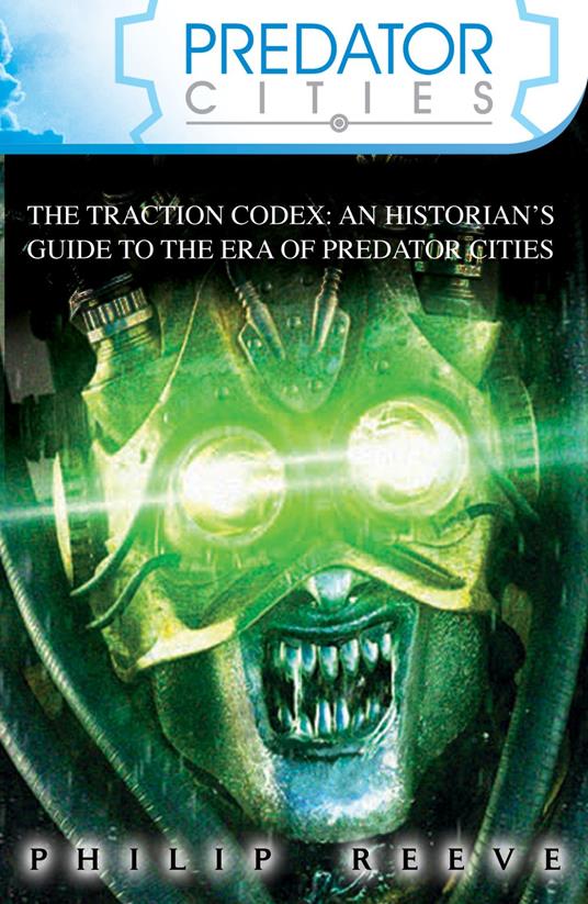 The Traction Codex - Philip Reeve - ebook