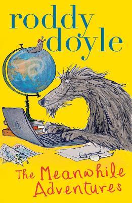 The Meanwhile Adventures - Roddy Doyle - cover
