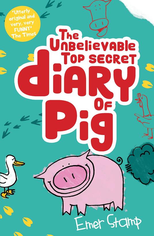 The Unbelievable Top Secret Diary of Pig - Emer Stamp - ebook